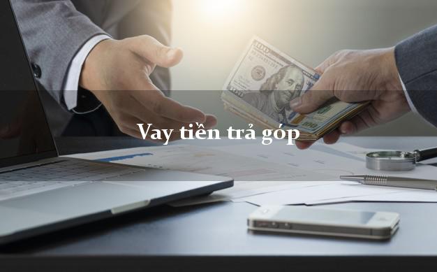 Vay tiền trả góp