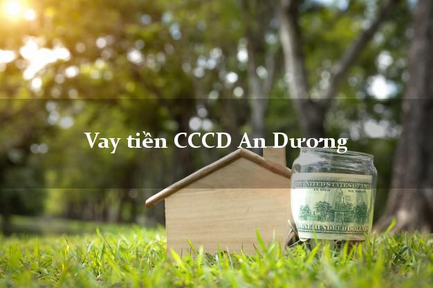 Vay tiền CCCD An Dương Hải Phòng