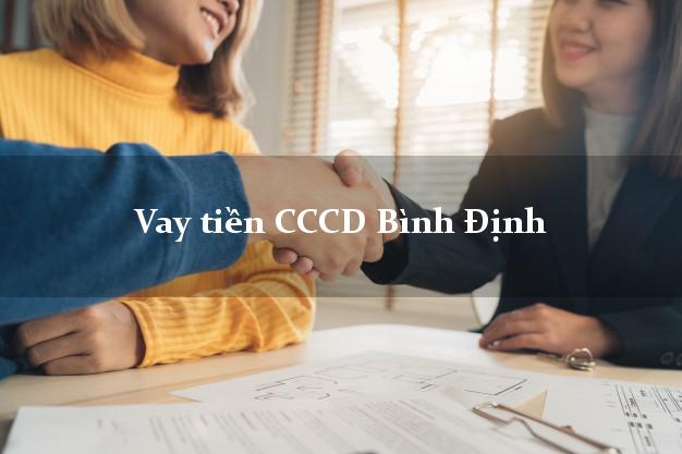 Vay tiền CCCD Bình Định