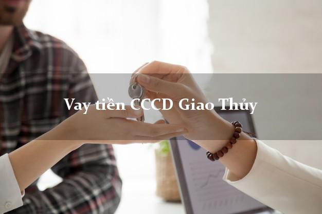 Vay tiền CCCD Giao Thủy Nam Định