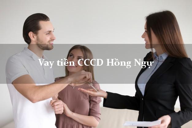 Vay tiền CCCD Hồng Ngự Đồng Tháp