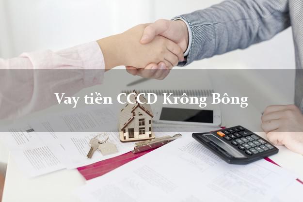 Vay tiền CCCD Krông Bông Đắk Lắk