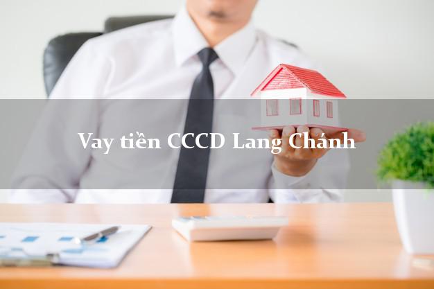 Vay tiền CCCD Lang Chánh Thanh Hóa