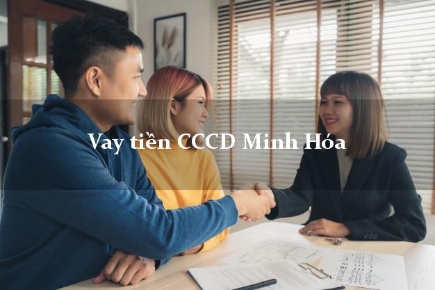 Vay tiền CCCD Minh Hóa Quảng Bình