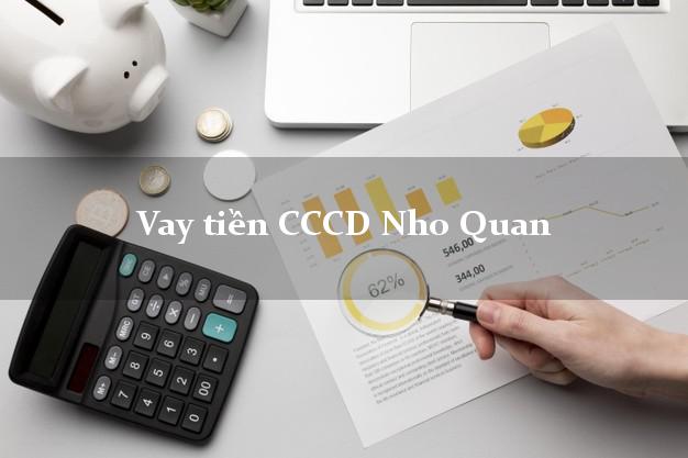 Vay tiền CCCD Nho Quan Ninh Bình