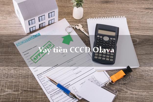 Vay tiền CCCD Olava Online