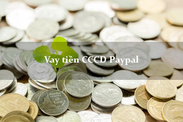 Vay tiền CCCD Paypal Online