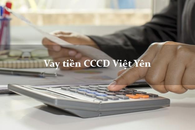 Vay tiền CCCD Việt Yên Bắc Giang